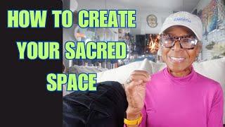 HOW TO CREATE YOUR SACRED SPACE : Relationship advice goals & tips