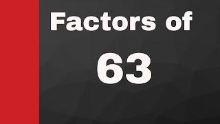 Factors of 63