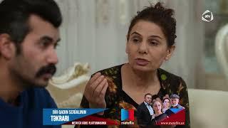 Bu sənin axırıncı şansındır / Bir Qadın 591-сi seriya