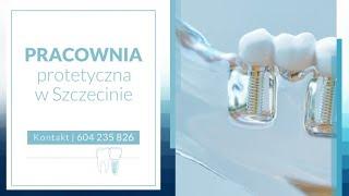 Protezy zębowe Pracownia Protetyczna Szczecin