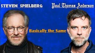 Steven Spielberg and Paul Thomas Anderson are Basically the Same FIlmmaker