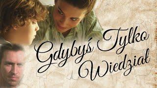 Gdybyś Tylko Wiedział | Cały Film | Polski Lektor