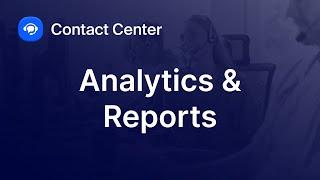 Analytics and Reports in Zoom Contact Center