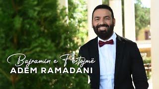 BAJRAMIN E FESTOJMË  |   Adem Ramadani