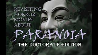 Revisiting Horror Movies About Paranoia: The Doctorate Edition - Horror Movie Syllabus