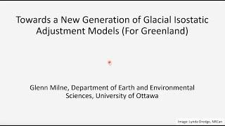 Towards a New Generation of Glacial Isostatic Adjustment Models: Climate Seminar