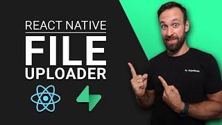 Build a React Native File Uploader Using Supabase Storage 
