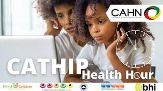 CAHN Health Hour - Developing a healthy lifestyle during the pandemic