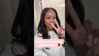 GRWM to go to my 2nd bridal alterations appointment ‍️ #2024bride