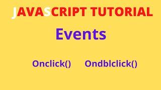 Onclick and ondblclick in javascript|Ondblclick in javascript|Onclick event in javascript