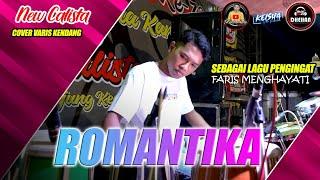 ROMANTIKA VERSI FARIS KENDANG MENGHAYATI UENCOOO BANGET BRODEN MENANGIS  DHEHAN  MUSIC