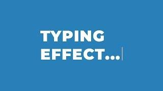 Text Typing Effects By Using JavaScript