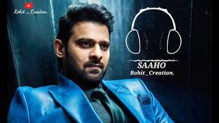 Saaho (BGM) Ringtone./Prabhas