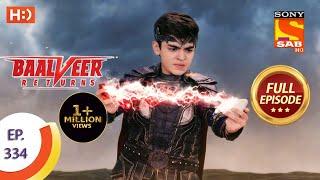 Baalveer Returns - Ep 334 - Full Episode - 2nd April, 2021