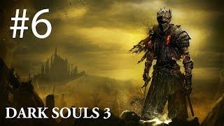 Dark Souls 3 Прохождение #6 Легион нежити Фаррона