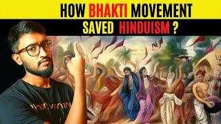 Why Bhakti Movement Started  in India ? || How Bhakti Movement Uplifted Hinduism ?