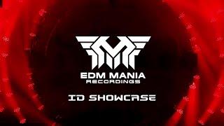 EDM Mania Recordings - ID Showcase made by @DSTNOfficial