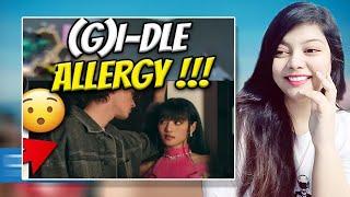 HONEST REACTION to (여자)아이들((G)I-DLE) - 'Allergy' Official Music Video