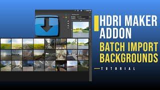 HDRi Maker Addon - Import HDR in Batch | Blender Tutorial