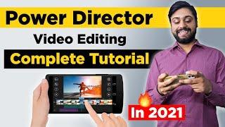 PowerDirector Video Editing Complete Tutorial || Cyberlink PowerDirector Video Editing in 2021