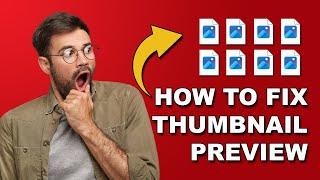 Tutorial: How to Fix Thumbnail Preview Not Showing on Windows 10
