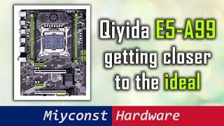 Qiyida E5-A99 – a pleasant surprise with a detailed review of the motherboard