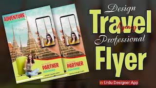 How to design travel agency flyer on mobile in Urdu Designer app | Make Flyer in mobile