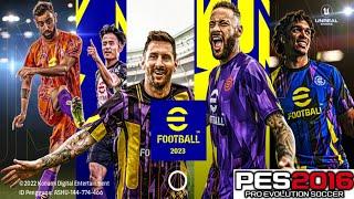 FULLMOD 2023 PES 2016 || NEXT SEASON PATCH 2023