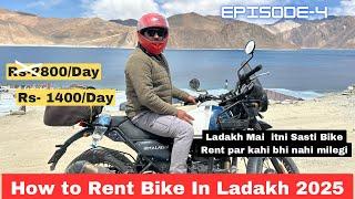 How To Rent a Bike in Ladakh | Ladakh Bike Trip|  Ladakh Bike Trip in 2025 by Rental Bike |EPISODE-4