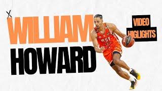 William Howard 2023-24 Highlights