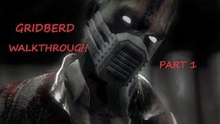 Gridberd Walkthrough Part 1