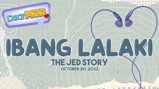 Dear MOR: "Ibang Lalaki" The Jed Stoy 10-20-22