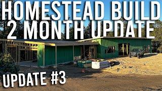 HOMESTEAD Build Update #3 - Two Months Into My Custom House Build