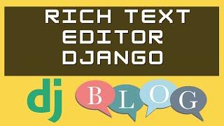 Add Rich Text Editor To Django Project  - Build A Blog With Django (part 3)