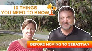 Living In Sebastian - 10 things you should know