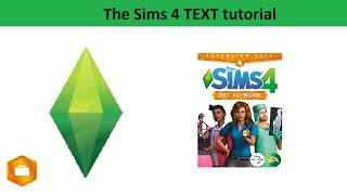 The Sims 4 Text Tutorial: Get to Work Expansion Pack