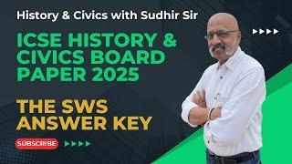 SWS Answer Key to History and Civics Board Exam Paper 2025 - ICSE Class 10 | #historywithsudhirsir