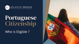 Portuguese Citizenship in 2 Minutes | Who is Eligible?