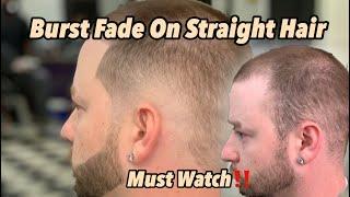 BURST FADE ON STRAIGHT HAIR | FOR BEGINNERS | HAIRCUT TUTORIAL | TIPS & TECHNIQUES | STEP BY STEP