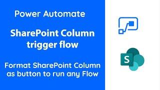 Power Automate - SharePoint Column to Trigger a Flow