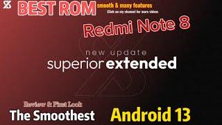 Superior OS Extended A13 Release 11/09/23 Redmi Note 8