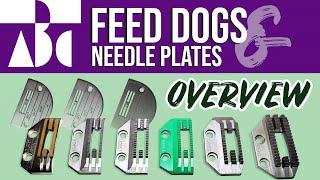 Which Feed Dog is Right For You? Feed Dog and Needle Plate OVERVIEW