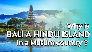 Bali- The Hindu Island in a Muslim Country -(Explained- Bali's Hindu History)