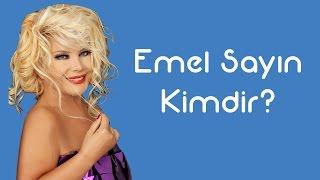 Emel Sayın Kimdir [KimKim] [Sesli Anlatım]