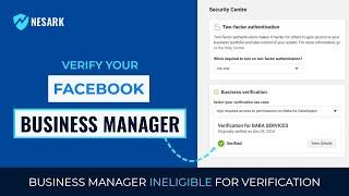 Verify your Facebook Business Manager | Business Manager Ineligible for Verification | Nesark