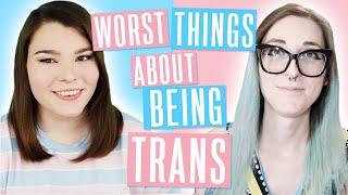 WORST Things About Being TRANS with The Chloe Connection  | MTF Transgender YouTubers