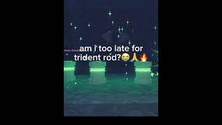 trident rod 