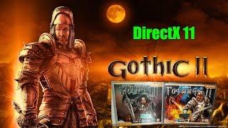 Gothic II: Night of the Raven (DirectX 7 vs DirectX 11) (Готика 2 ночь Ворона)