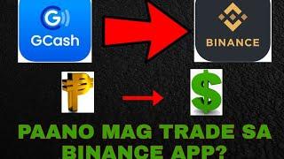 PAANO MAG TRADE SA BINANCE GAMIT ANG CELLPHONE? / GCASH TO BINANCE / P2P TRADING / SPOT TRADING