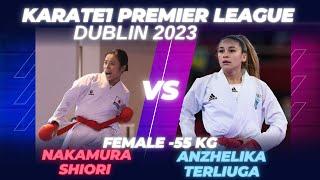 KARATE 1 PREMIER LEAGUE - DUBLIN 2023  NAKAMURA SHIORI (JPN) vs TERLIUGA ANZHELIKA (UKR)